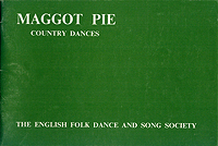 Maggot Pie (instructions and melody line) Maggot Pie (instructions and melody line)